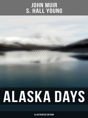 cover image of Alaska Days (Illustrated Edition)